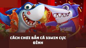 Cách chơi bắn cá 33win