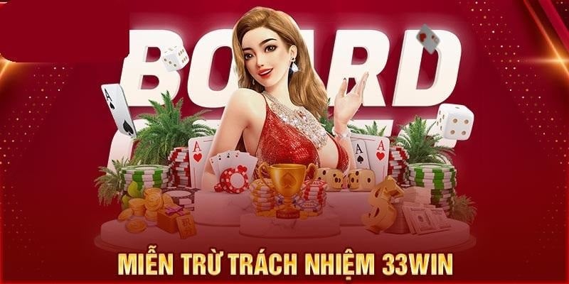 Miễn trừ trách nhiệm 33WIN